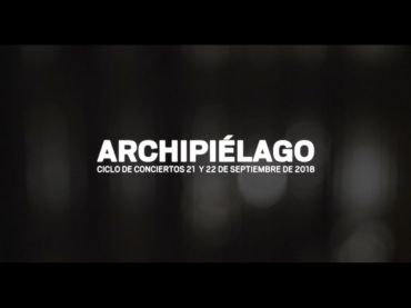 Archipiélago 2018