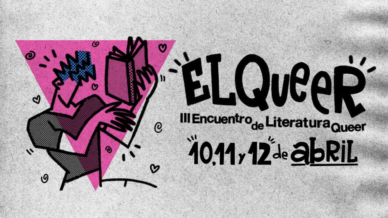 Andrea Galaxina, cartel del <em>E. L . Queer. Tercer encuentro de Literatura Queer</em>, 2025