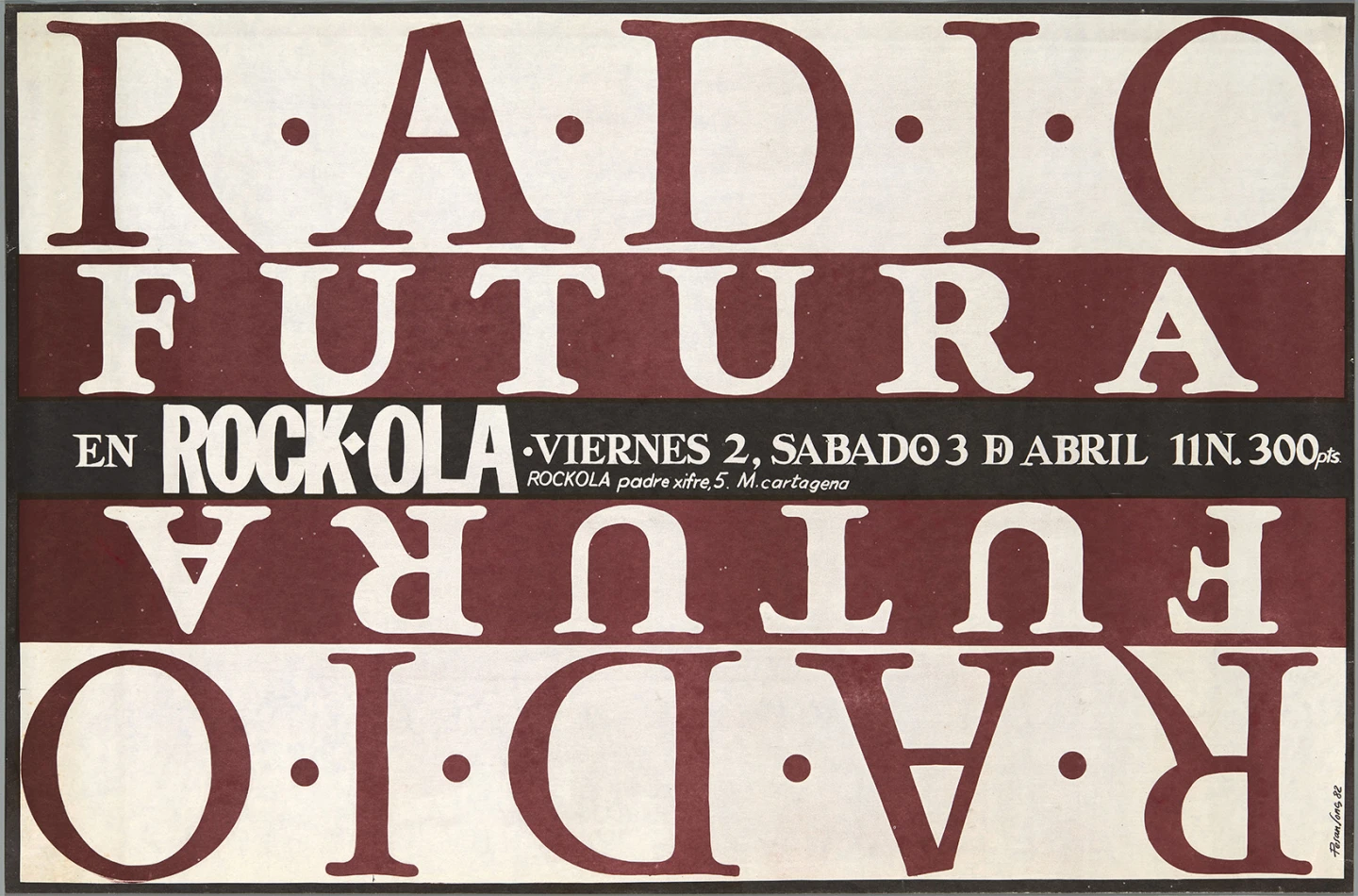 Cartel Radio Futura, 1982, diseño de Pepo Perandones. Colección de carteles de la Sala Rock-Ola. Biblioteca y Centro de Documentación del Museo Reina Sofía