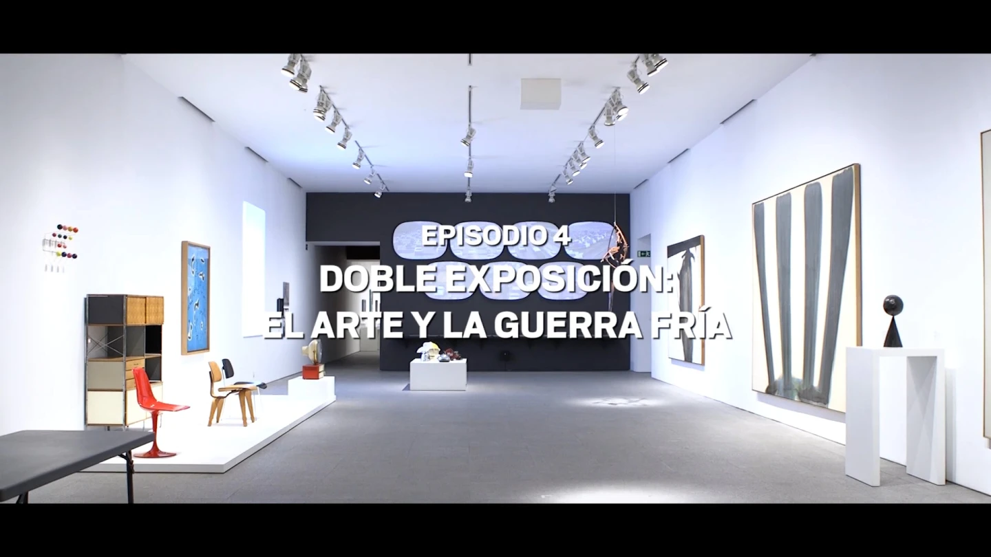 Episodio 4. Doble exposición: el arte y la Guerra Fría VASOS COMUNICANTES. Colección 1881-2021