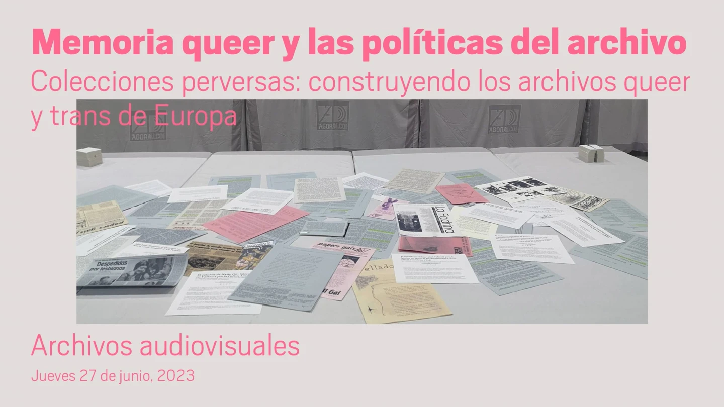 Memoria queer y las políticas del archivo.  Archivos audiovisuales