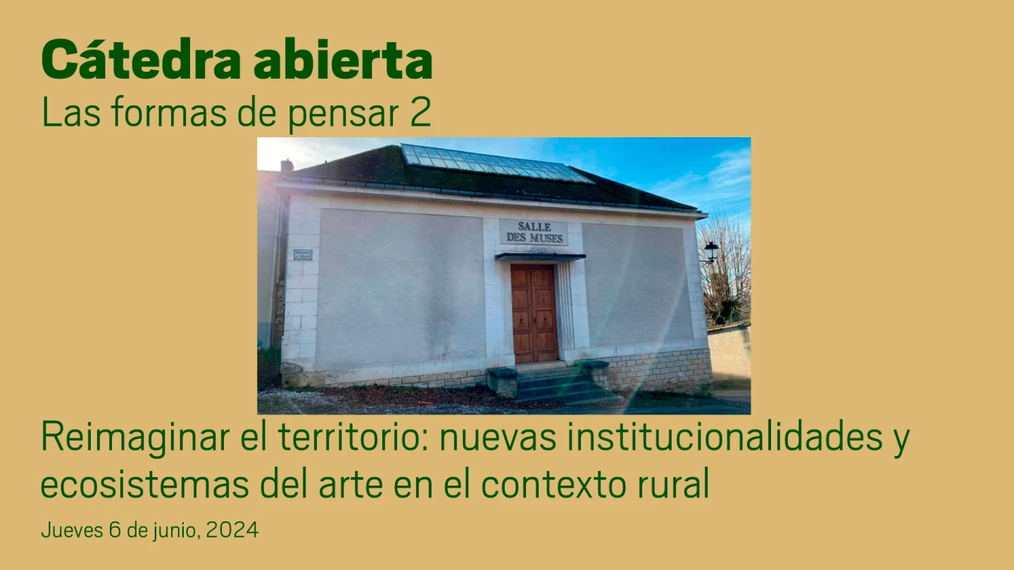 Reimaginar el territorio: nuevas institucionalidades y ecosistemas del arte en el contexto rural