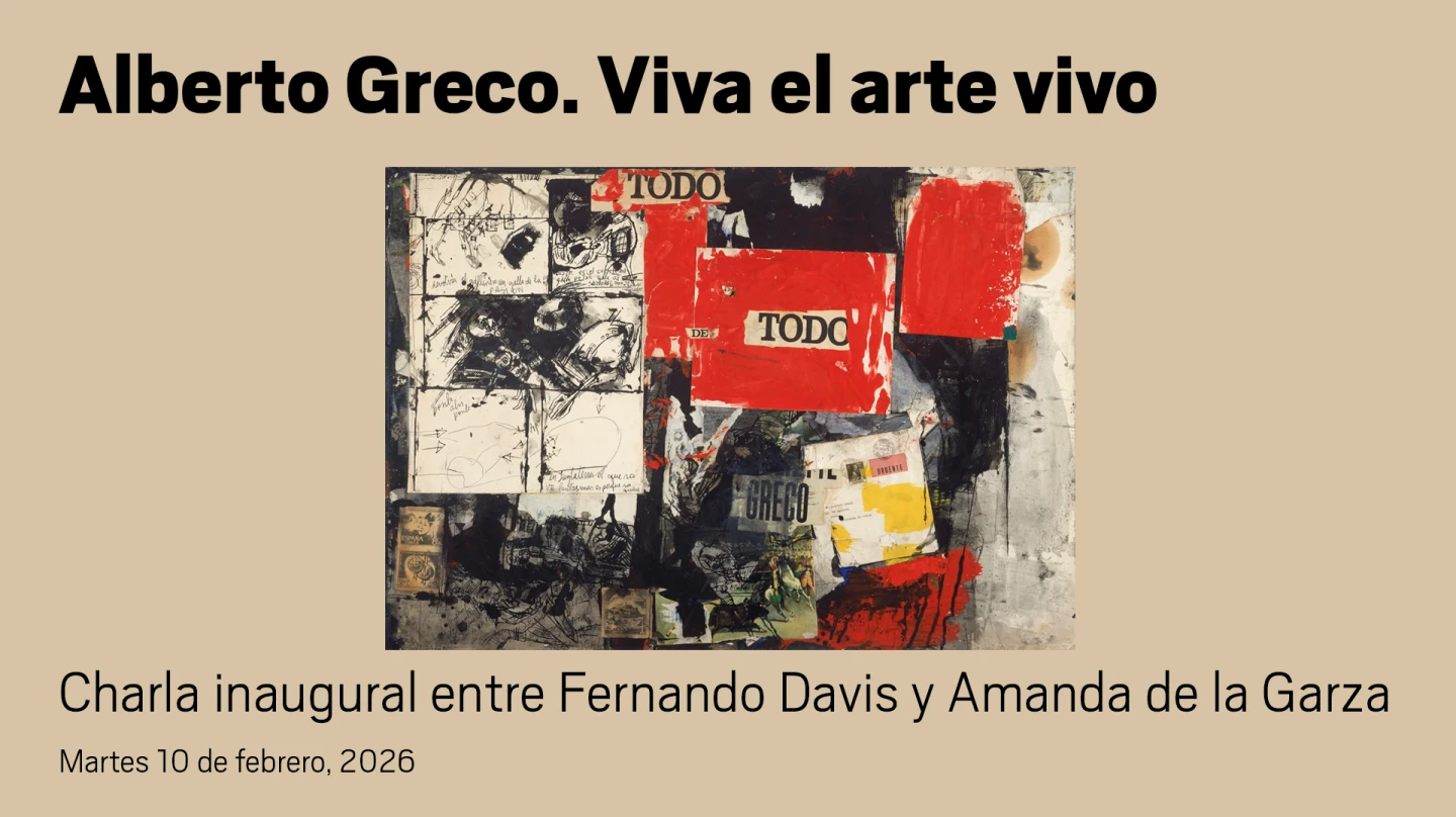 Alberto Greco. Viva el arte vivo. Charla inaugural entre Fernando Davis y Amanda de la Garza 