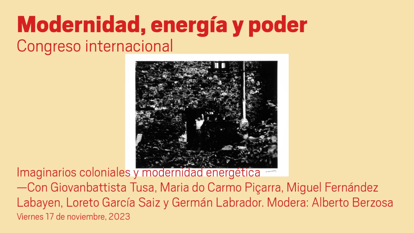 Imaginarios coloniales y modernidad energética