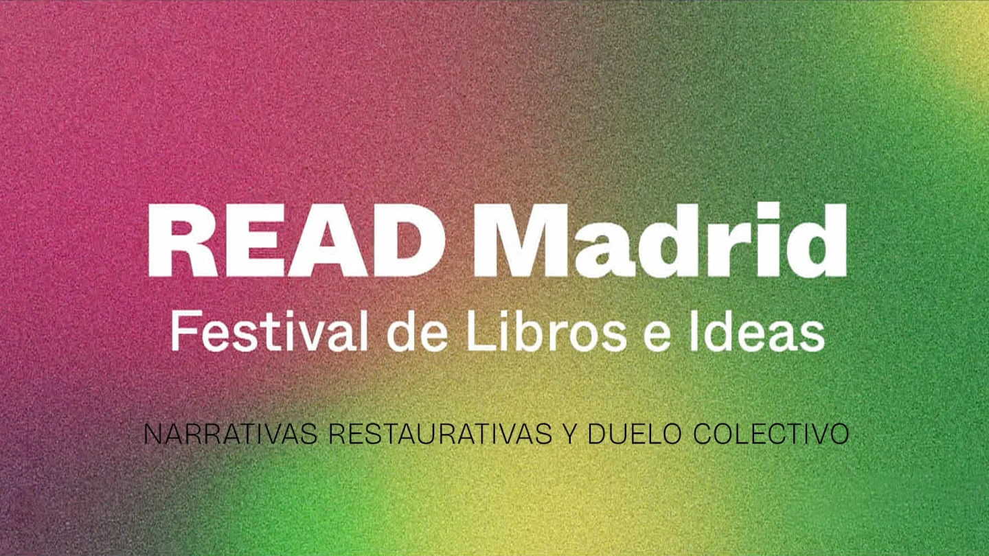 Paz rabiosa: narrativas restaurativas y duelo colectivo. READ Madrid. Festival de Libros e Ideas