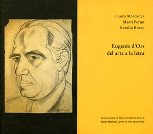 Eugenio d&#039;Ors. Del arte a la letra