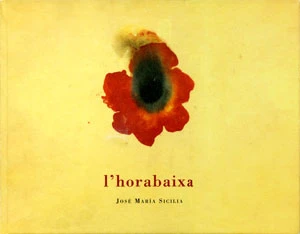 L&#039;horabaixa. José María Sicilia