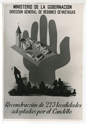 Anónimo. Ministerio de la Gobernación. Dirección General de Regiones Devastadas. Reconstrucción de 225 localidades adoptadas por el Caudillo. Fotografía b/n, s/f.