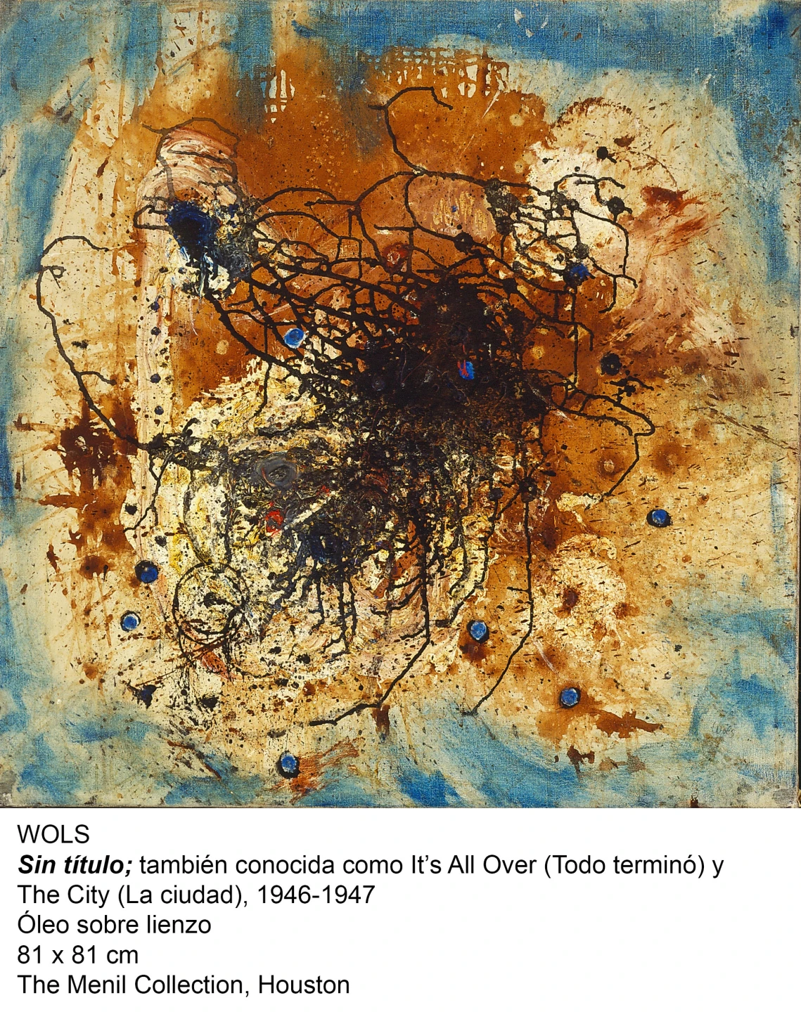 Wols, Sin título, también conocida como It&#039;s all over (Todo terminó) y The City (La ciudad), 1946-1947