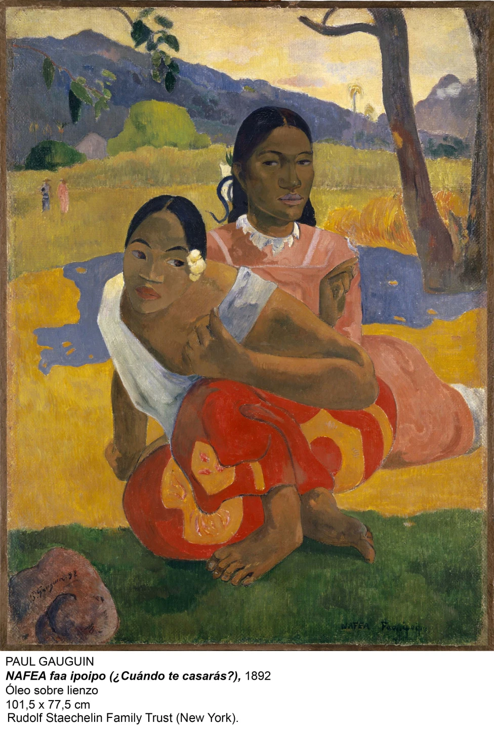 Nafea faa ipoipo. Paul Gauguin 