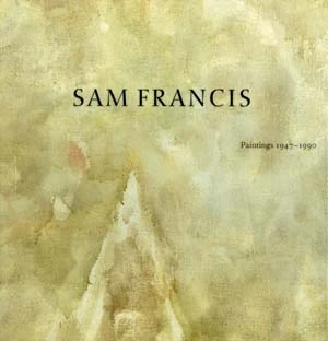 Sam Francis. Pintura 1947 – 1990
