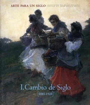 Arte para un siglo. Colecciones del MNCARS. I. Cambio de siglo