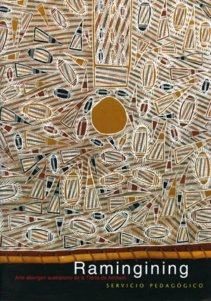 Ramingining. Arte aborigen australiano de la Tierra de Arnhem (servicio pedagógico)