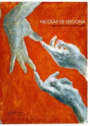 Nicolás de Lekuona. Imagen y testimonio de la vanguardia