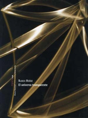 Blanca Muñoz. El universo transparente