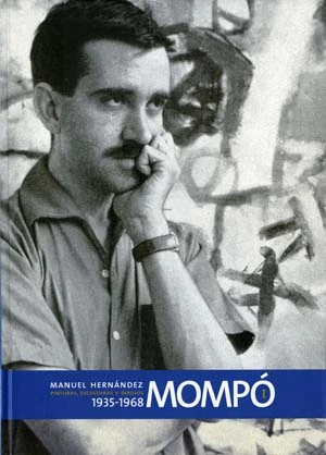 Manuel Hernández Mompó. Pinturas, esculturas y dibujos. 1935 – 1968 (Vol. I)