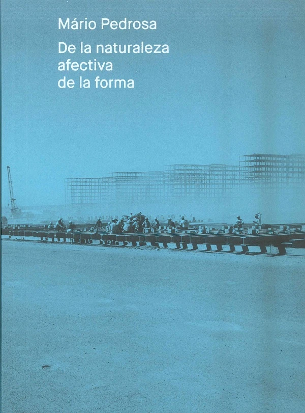 Catálogo Mário Pedrosa. De la naturaleza afectiva de la forma