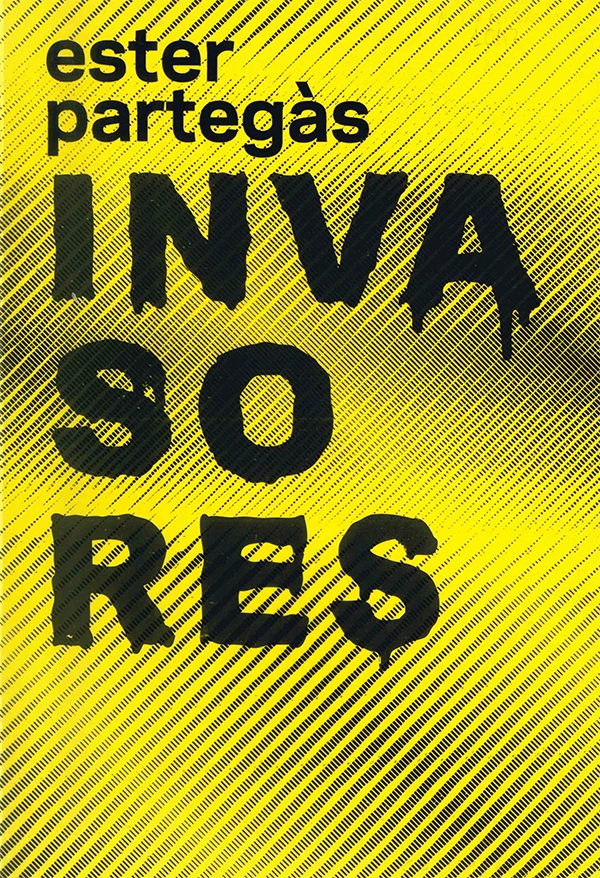 Ester Partegàs. Invasores