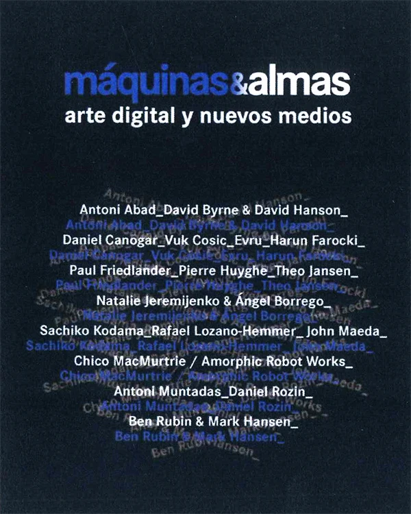 Máquinas y almas: arte digital y nuevos medios