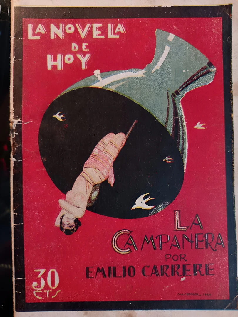 Emilio Carrere, La Campanera, 1926. La Novela de Hoy nº219, Madrid