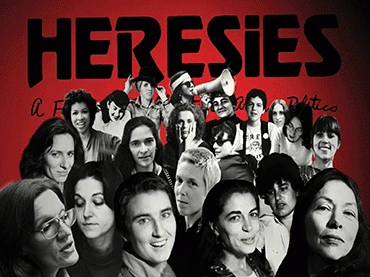 Joan Braderman, The Heretics. Película, 2009.