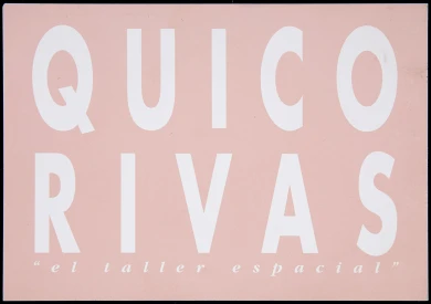 Invitación a la exposición El taller espacial de Quico Rivas, Galería Sandunga, Granada, 2001. Archivo Quico Rivas. Biblioteca y Centro de Documentación del Museo Reina Sofía