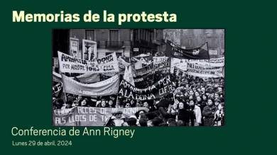 Memorias de la protesta. Conferencia de Ann Rigney