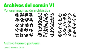 Por una imaginación archivística. Archivo Romero por/venir