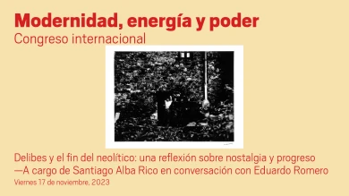 Delibes y el fin del Neolítico: una reflexión sobre nostalgia y progreso