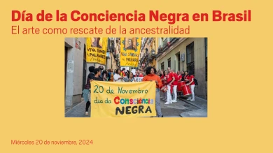 Día de la Conciencia Negra en Brasil. El arte como rescate de la ancestralidad