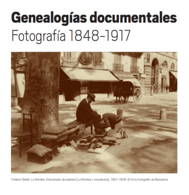 Hoja de sala: Genealogías documentales. Fotografía 1848-1917