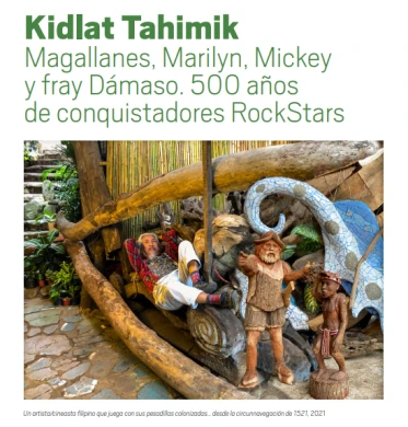 Hoja de sala: Kidlat Tahimik. Magallanes, Marilyn, Mickey y fray Dámaso. 500 años de conquistadores RockStars