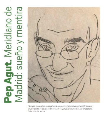 Hoja de sala: Pep Agut. Meridiano de Madrid: sueño y mentira