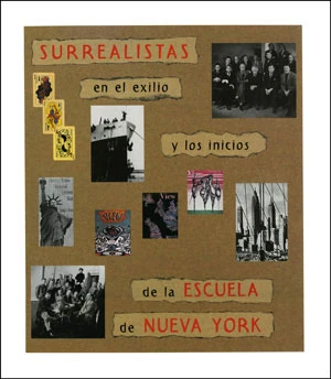 Surrealistas en el exilio y los inicios de la Escuela de Nueva York