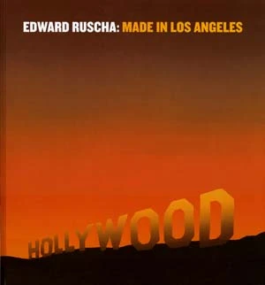Edward Ruscha. Made in Los Angeles