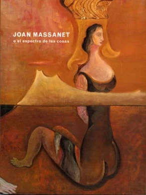 Joan Massanet o el espectro de las cosas
