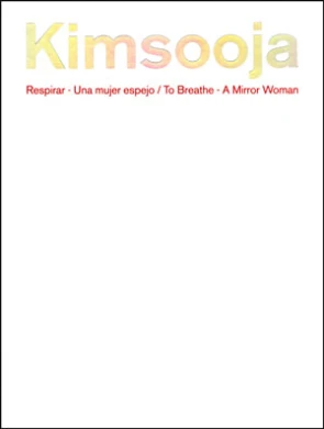 Kimsooja. Respirar-una mujer espejo