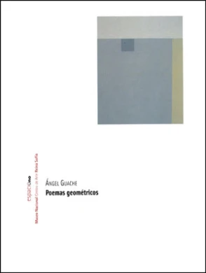 Ángel Guache. Poemas geométricos
