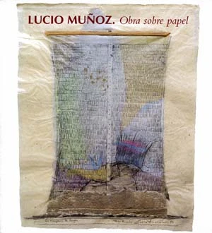 Lucio Muñoz. Obra sobre papel