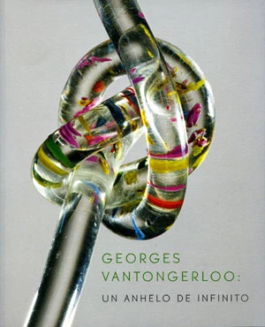 Georges Vantongerloo. Un anhelo de infinito