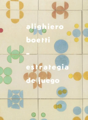 alighiero boetti. estrategia de juego
