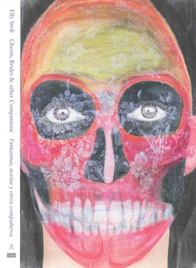 Elly Strik. Ghost, brides &amp; other Companions. Fantasmas, novias y otros compañeros