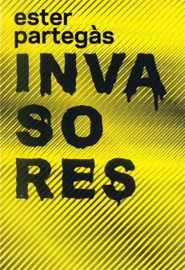 Ester Partegàs. Invasores