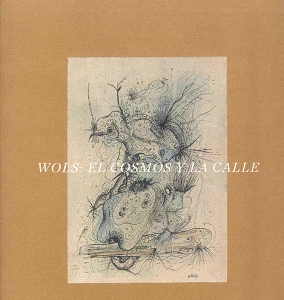 Wols: el cosmos y la calle